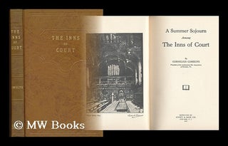 Item #48025 A Summer Sojourn Among the Inns of Court, by Cornelius Comegys. Cornelius Comegys, B....