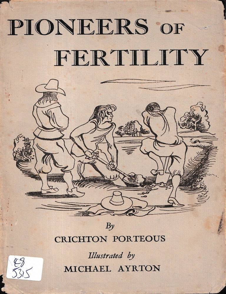 Item #482241 Pioneers of fertility. Michael Ayrton Crichton Porteous.