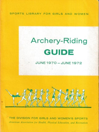 Archery-Riding Guide June 1970 - June 1972