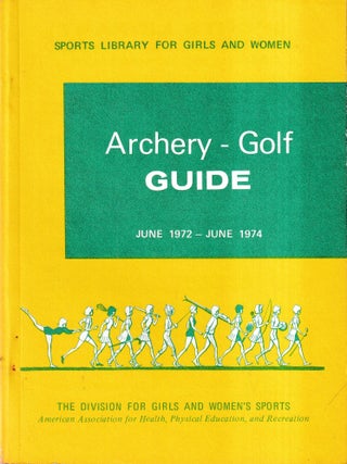 Archery-Golf Guide June 1972 - June 1974