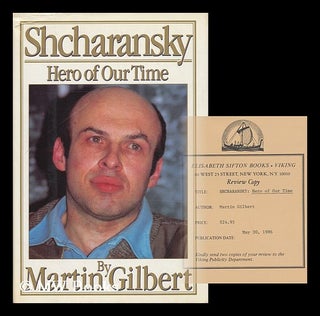 Item #48902 Shcharansky - Hero of Our Time. Martin Gilbert