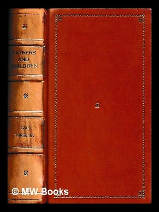 Fathers and children. Ivan Sergeevich Turgenev, Garnett.