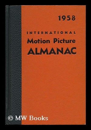 Item #49618 International Motion Picture Almanac - 1958. Charles S. Aaronson