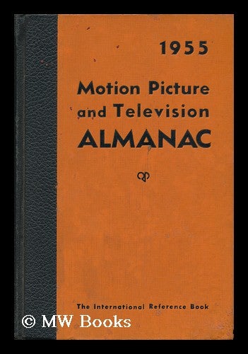 Item #49631 Motion Picture and Television Almanac 1955. Charles S. Aaronson.