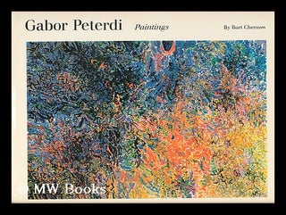 Item #49896 Gabor Peterdi : Paintings / by Burt Chernow ; Introduction by Joshua C. Taylor. Burt...