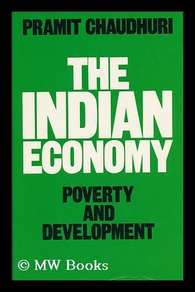 Item #50589 The Indian Economy : Poverty and Development. Pramit Chaudhuri