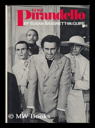 Item #50950 Luigi Pirandello. Susan Bassnett-Mcguire