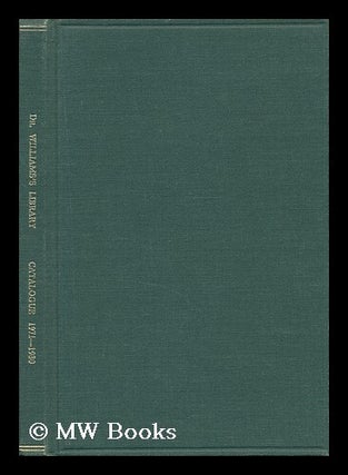 Item #51124 Dr. Williams's Library, London - Catalogue of Accessions, Volume 4. John Edward Bardwell
