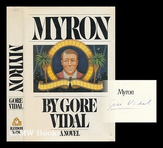 Item #51276 Myron; a Novel. Gore Vidal, 1925