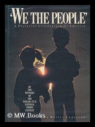 Item #51310 We the People : a Pictorial Celebration of America / by the Winners of the...
