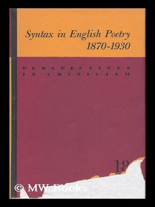 Item #51916 Syntax in English Poetry 1870-1930. William E. Baker