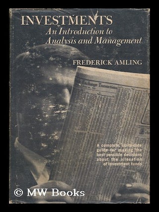 Item #52239 Investments : an Introduction to Analysis and Management. Frederick Amling