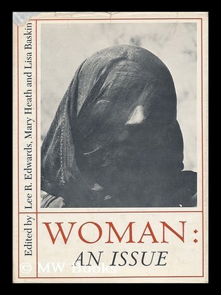 Item #53047 Woman - an Issue. Lee R. Edwards, Mary Heath, Lisa Baskin