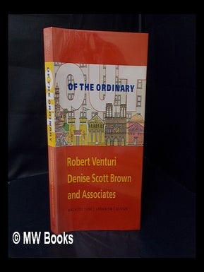 Item #53661 Out of the Ordinary : Robert Venturi, Denise Scott Brown and Associates :...