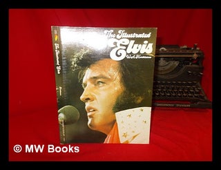 Item #53895 The Illustrated Elvis / by W. A. Harbinson ; Designed by Stephen Ridgeway. William...