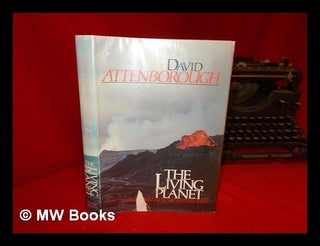 Item #55001 The Living Planet : a Portrait of the Earth / David Attenborough. David Attenborough