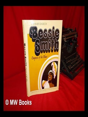 Item #55053 Bessie Smith, Empress of the Blues / Commentary by Chris Albertson & Gunther...