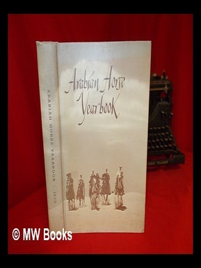Item #55439 Purebred Arabian Horse Yearbook 1973 - Volume XXI A Picture Record of Ribbon Winners...