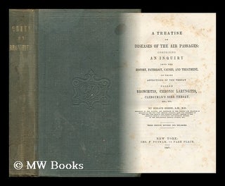 Item #55481 A Treatise on Diseases of the Air Passages: Comprising an Inquiry Into the History,...