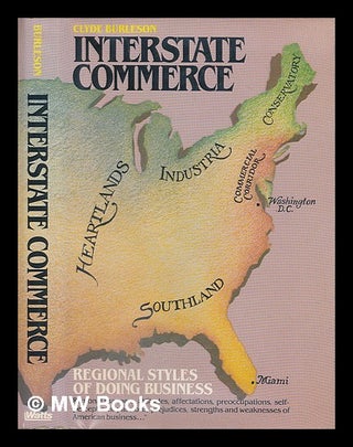 Item #55649 Interstate Commerce : Regional Styles of Doing Business / Clyde W. Burleson. Clyde W....