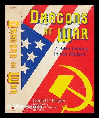 Item #55653 Dragons At War : 2-34 Infantry in the Mojave / Daniel P. Bolger. Daniel P. Bolger