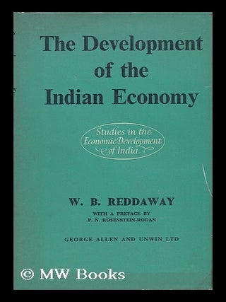 Item #55806 The Development of the Indian Economy. William Brian Reddaway