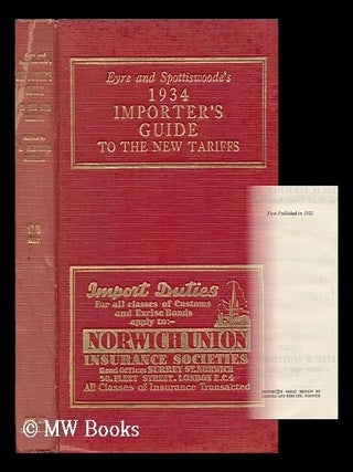Item #55814 The Importers' Guide to Customs Law and Practice, Incorporating the Oficial Customs...