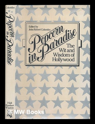 Item #55960 Popcorn in Paradise : the Wit and Wisdom of Hollywood / Edited by John Robert...