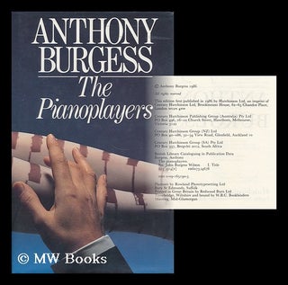 Item #5691 The Pianoplayers. Anthony Burgess