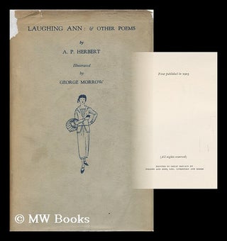 Item #5712 Laughing Ann & Other Poems / by A. P. Herbert ; Line Drawn Illustrations by George...