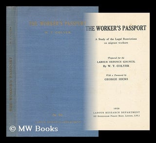 Item #57447 The Worker's Passport : a Study of the Legal Restrictions on Migrant Workers /...