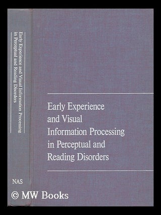 Item #58281 Early Experience and Visual Information Processing in Perceptual and Reading...