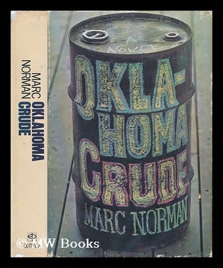 Item #58341 Oklahoma Crude. Marc Norman, 1941