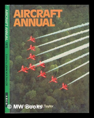 Item #58387 Aircraft Annual 1972. J. W. R. Taylor