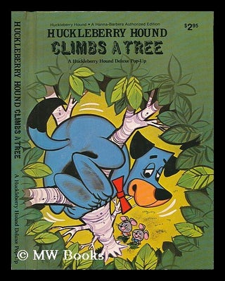 Item #59255 Huckleberry Hound Climbs a Tree - a Huckleberry Hound Deluxe Pop-Up. Hollywood...