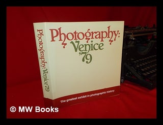 Item #59560 Photography, Venice '79 / [Scientific Editing of the Book, Daniela Palazzoli,...