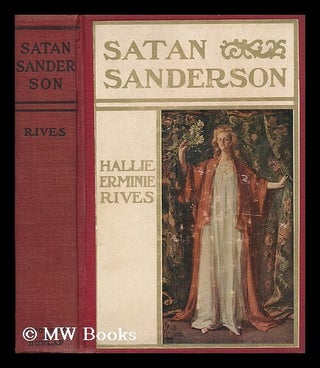 Item #60626 Satan Sanderson, by Hallie Erminie Rives ... with Illustrations by A. B. Wenzell....