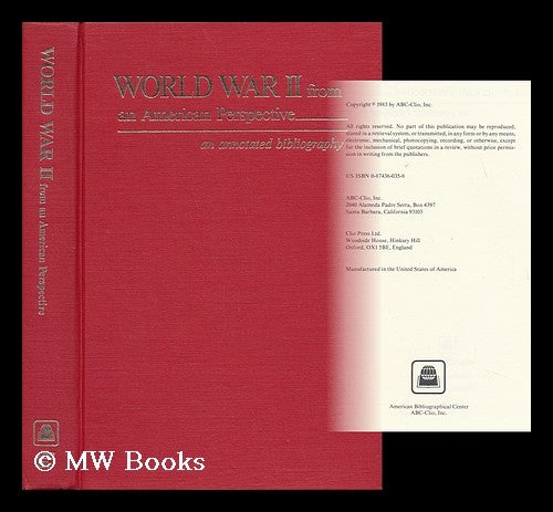 Item #61370 World War II from an American Perspective : an Annotated Bibliography. Pamela Byrne.
