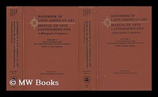 Item #61422 Handbook of Latin American Art : a Bibliographic Compilation - Vol 1: General...