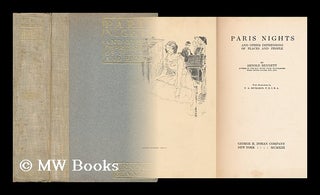 Item #61618 Paris Nights, and Other Impressions of Places and People, by Arnold Bennett ... with...