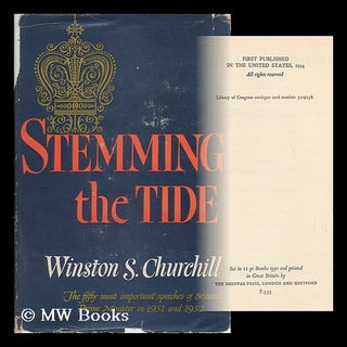 Item #61799 Stemming the Tide; Speeches 1951 and 1952. Winston Churchill, Sir