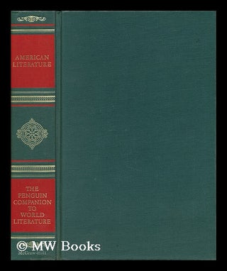 Item #61976 The Penguin Companion to American Literature. Edited by Malcolm Bradbury, Eric...