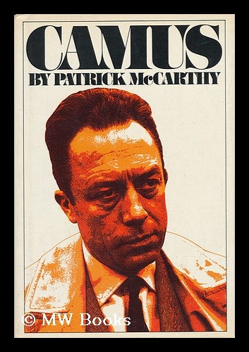 Item #62086 Camus / Patrick McCarthy. Patrick McCarthy, 1941-.