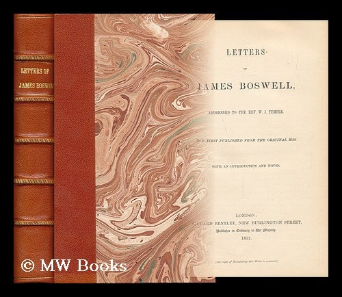 Item #62395 Letters of James Boswell, Addressed to the Rev. W. J. Temple. James Boswell.