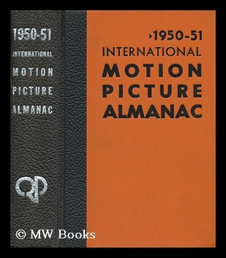 Item #62667 International Motion Picture Almanac, 1950-51. James D. Ivers, Charles S. Aaronson, Eds