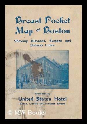 Item #62871 Breast Pocket Map of Boston, Showing Elevated, Surface and Subway Lines. United...