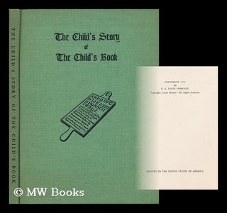 Item #62912 The Child's Story of the Child's Book. by "Raven" [Pseud. ]. Mother Elisabeth Mary, 1902