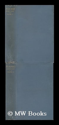 Item #62984 Felix Holt, the Radical / by George Eliot. in Two Volumes, Vol. I & II. George Eliot