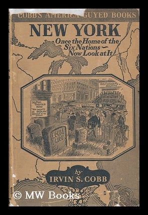 Item #63199 New York, by Irvin S. Cobb; with Illustrations by John T. McCutcheon. Irvin S. Cobb,...