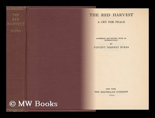 Item #64065 The Red Harvest, a Cry for Peace, Assembled and Edited, with an Introduction, by...
